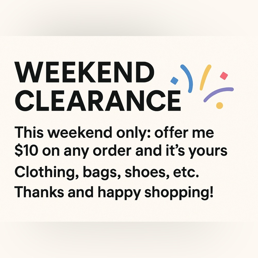 Weekend Clearance — all orders accepted at $10! Make your offer today.